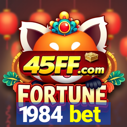 1984 bet